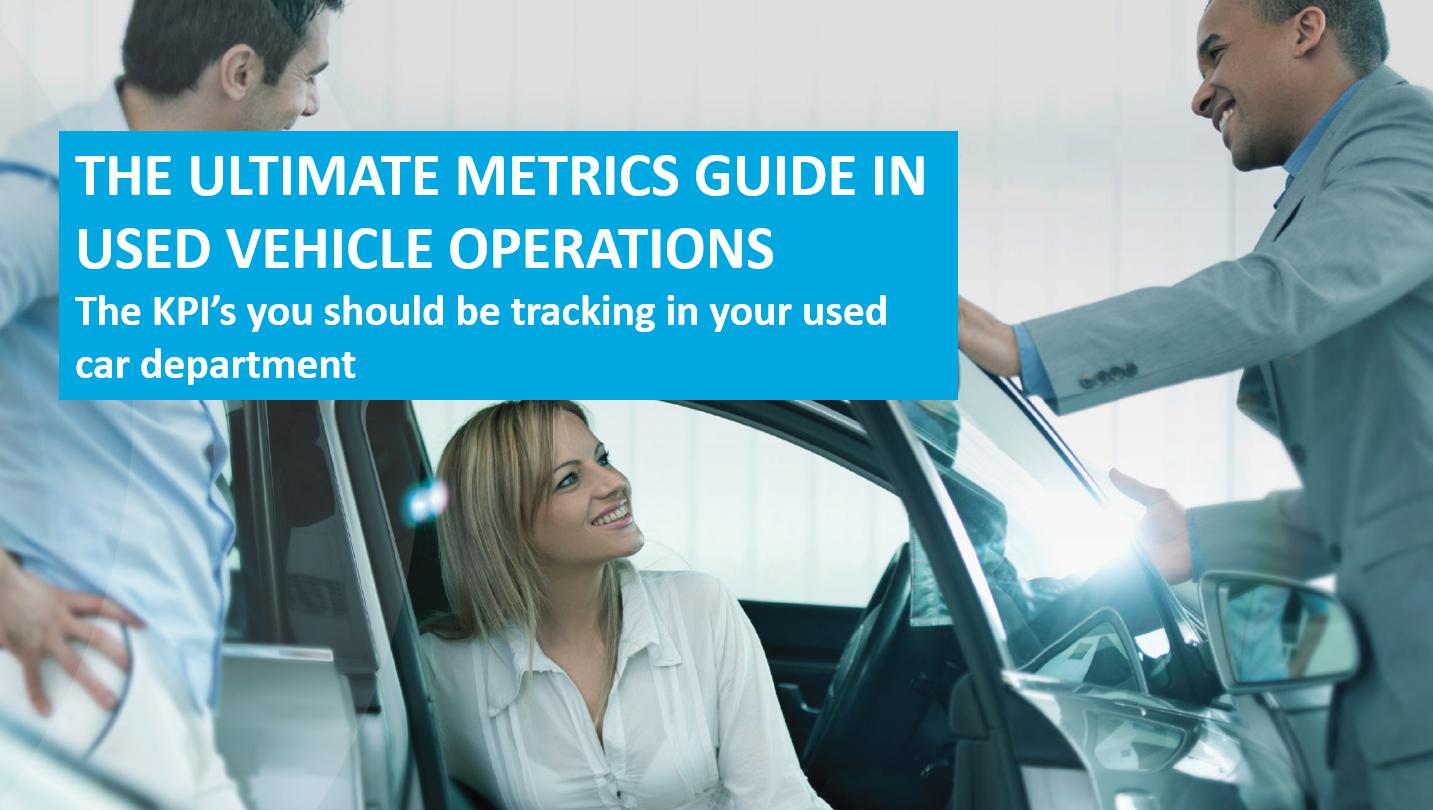 The ultimate metrics guide in used vehicle operations
